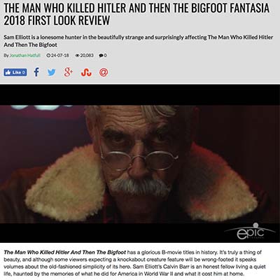 THE MAN WHO KILLED HITLER AND THEN THE BIGFOOT FANTASIA 2018 FIRST LOOK REVIEW